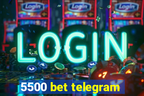 5500 bet telegram